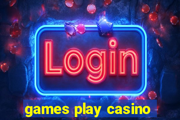 games play casino